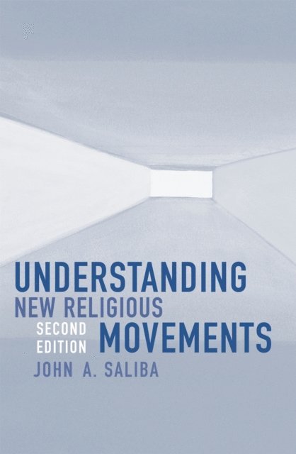 John A Saliba - Understanding New Religious Movements, E-bok