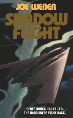 Joe Weber - Shadow Flight, Häftad