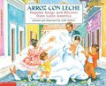 Arroz Con Leche: Popular Songs and Rhymes from Latin America (Bilingual)