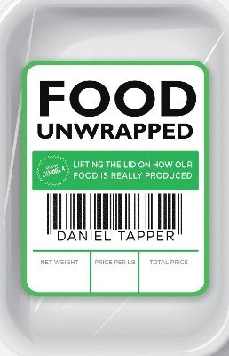 Daniel Tapper - Food Unwrapped, Häftad
