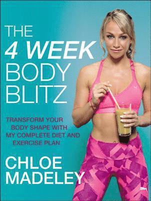 Chloe Madeley - 4-Week Body Blitz, Häftad. Tillgänglighet: Lägg i varukorg