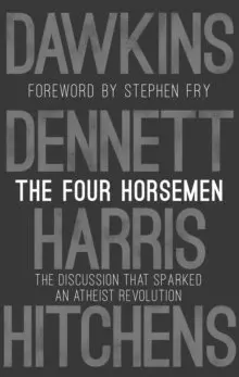 Richard Dawkins, Sam Harris, Daniel C. Dennett, Christopher Hitchens - Four Horsemen, Inbunden