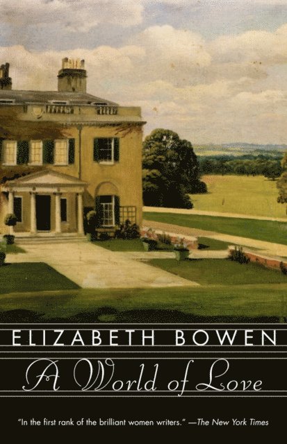 Elizabeth Bowen - World of Love, E-bok