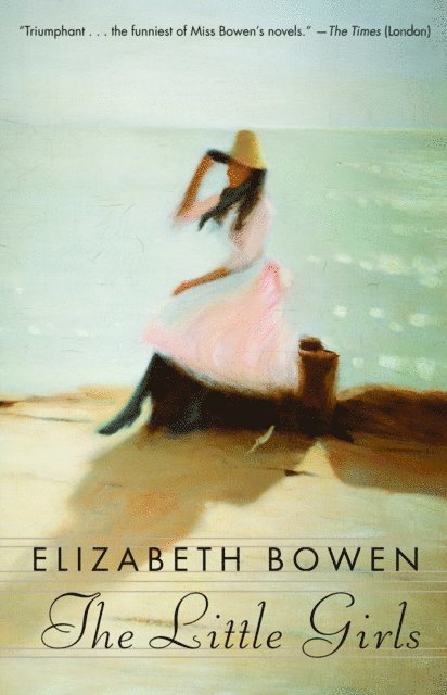 Elizabeth Bowen - Little Girls, E-bok