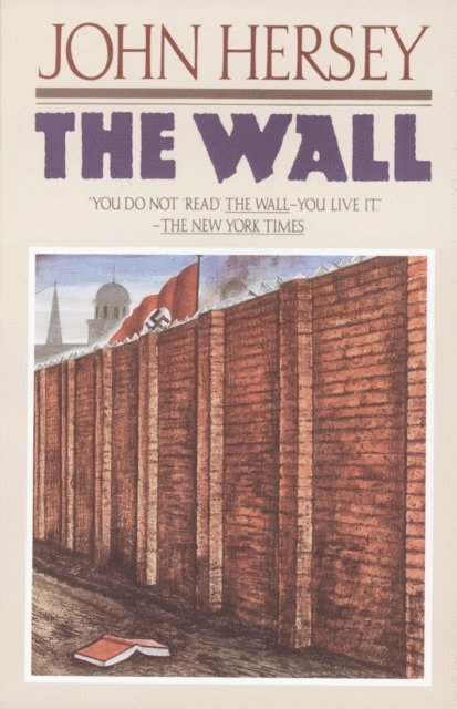 John Hersey - Wall, E-bok
