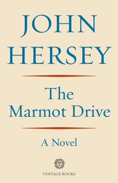 John Hersey - Marmot Drive, E-bok