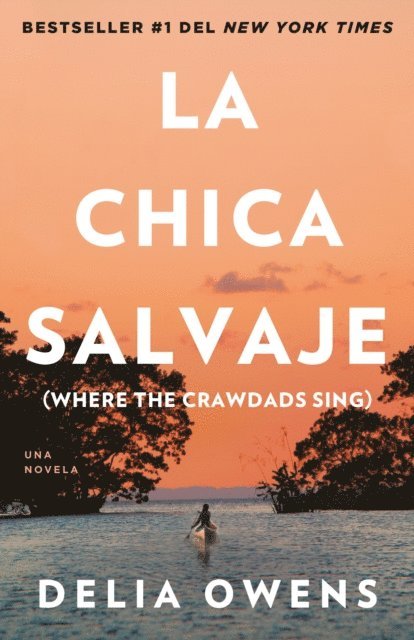 Delia Owens - La chica salvaje, E-bok