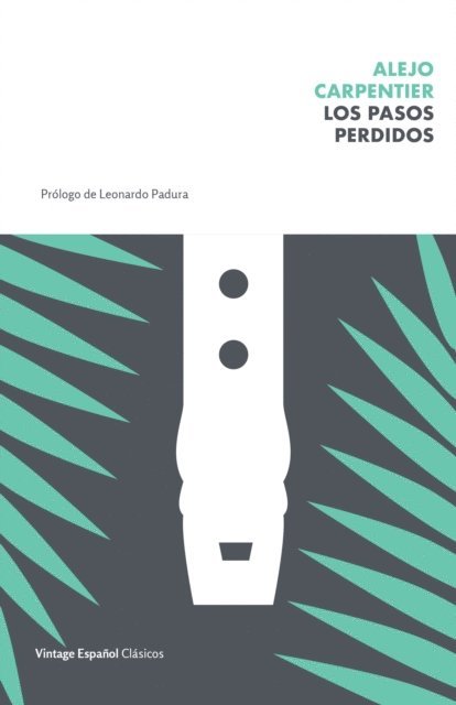 Alejo Carpentier - Los pasos perdidos, E-bok