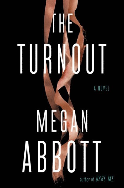 Megan Abbott - Turnout: A Read with Jenna Pick, E-bok