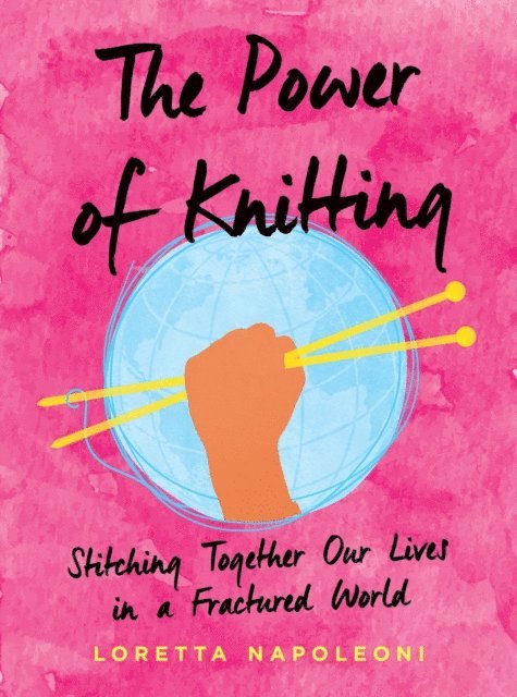 Loretta Napoleoni - Power of Knitting, E-bok