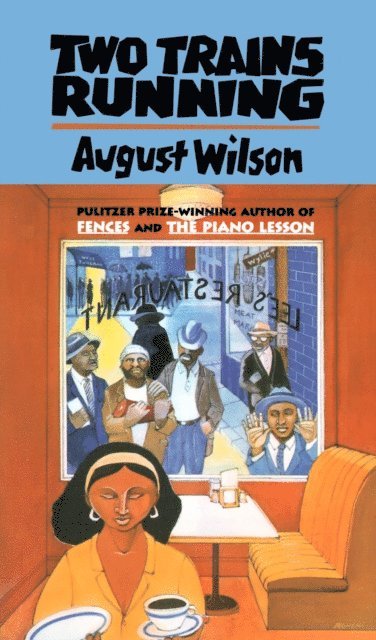 August Wilson - Two Trains Running, E-bok