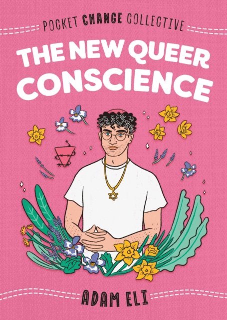 Adam Eli - New Queer Conscience, E-bok