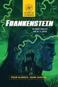 Frankenstein: Your Classics. Your Choices.