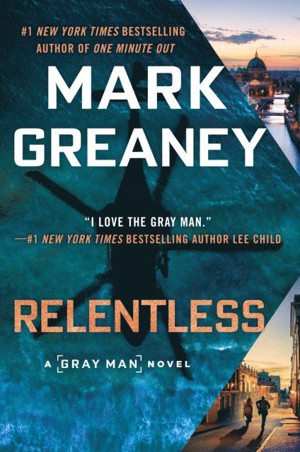 Mark Greaney - Relentless, E-bok