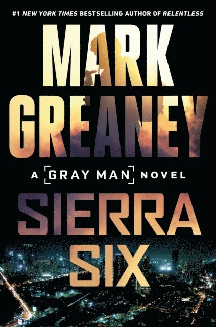 Mark Greaney - Sierra Six, E-bok