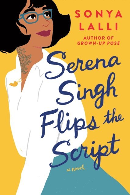 Sonya Lalli - Serena Singh Flips the Script, E-bok