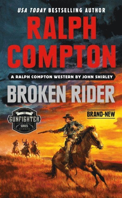 Ralph Compton, John Shirley - Ralph Compton Broken Rider, E-bok