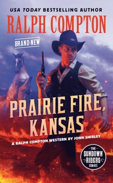 Ralph Compton, John Shirley - Ralph Compton Prairie Fire, Kansas, E-bok