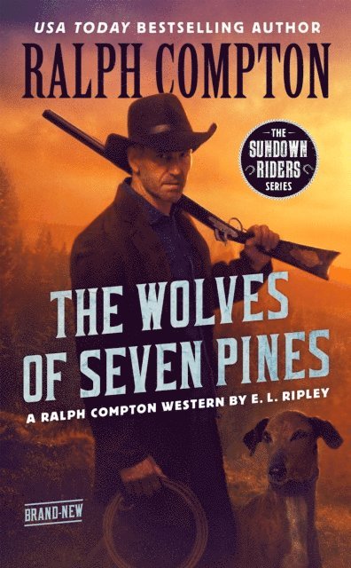 Ralph Compton, E. L. Ripley - Ralph Compton The Wolves of Seven Pines, E-bok