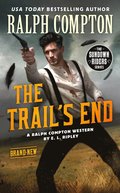 Ralph Compton the Trail's End