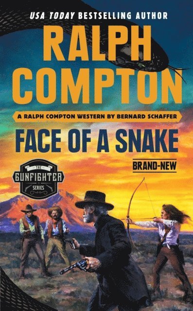 Ralph Compton, Bernard Schaffer - Ralph Compton Face of a Snake, E-bok