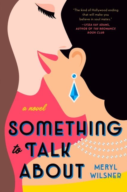 Meryl Wilsner - Something to Talk About, E-bok