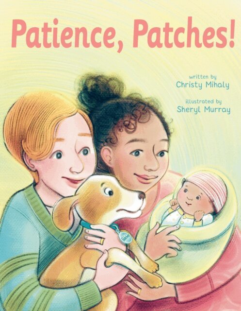Christy Mihaly - Patience, Patches!, E-bok