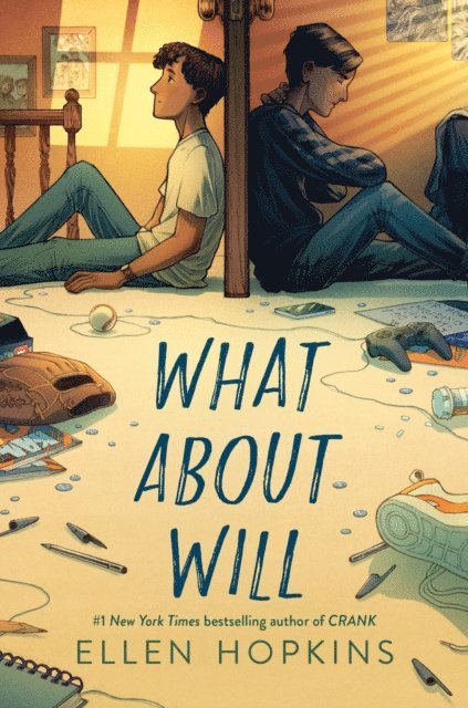 Ellen Hopkins - What About Will, E-bok