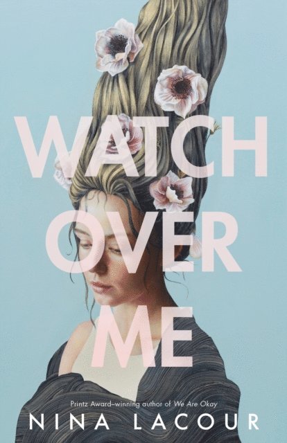 Nina LaCour - Watch Over Me, E-bok