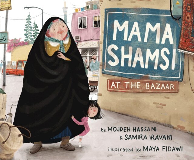 Samira Iravani, Mojdeh Hassani - Mama Shamsi at the Bazaar, E-bok