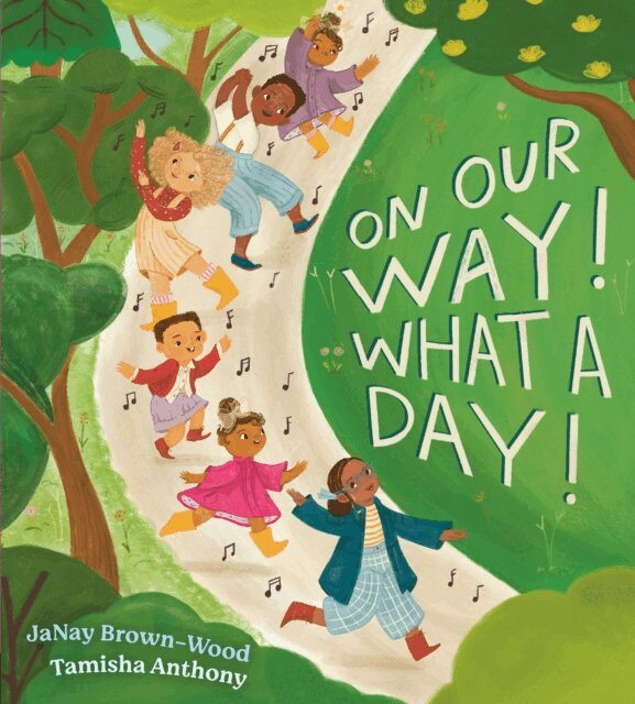 JaNay Brown-Wood - On Our Way! What a Day!, E-bok