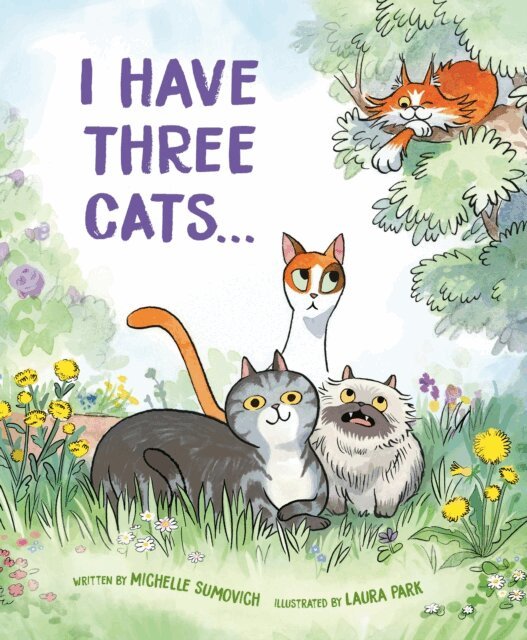 Michelle Sumovich - I Have Three Cats . . ., E-bok