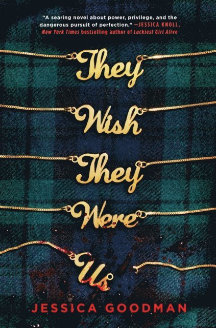 Jessica Goodman - They Wish They Were Us, E-bok