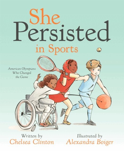 Chelsea Clinton - She Persisted in Sports, E-bok