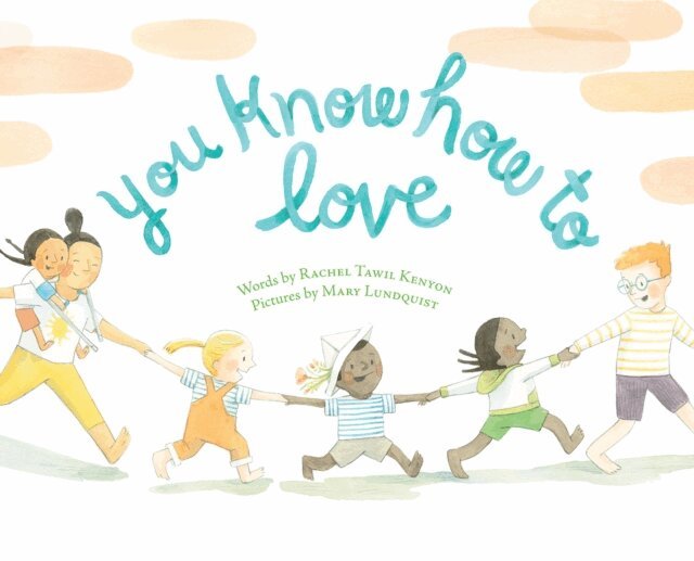 Mary Lundquist, Rachel Tawil Kenyon - You Know How to Love, E-bok