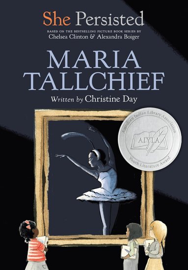 Christine Day, Chelsea Clinton - She Persisted: Maria Tallchief, Häftad