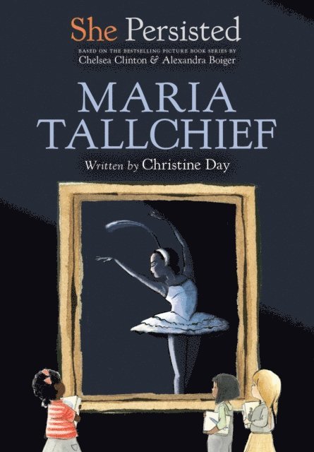 Chelsea Clinton, Christine Day - She Persisted: Maria Tallchief, E-bok