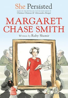 She Persisted: Margaret Chase Smith, Inbunden