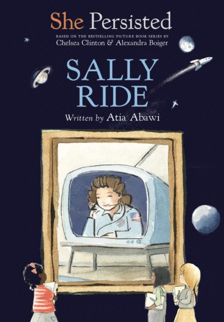 Chelsea Clinton, Atia Abawi - She Persisted: Sally Ride, E-bok