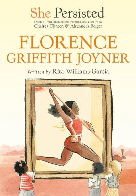 Chelsea Clinton, Rita Williams-Garcia - She Persisted: Florence Griffith Joyner, E-bok