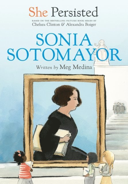 Chelsea Clinton, Meg Medina - She Persisted: Sonia Sotomayor, E-bok