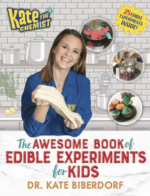 Kate Biberdorf - Kate the Chemist: The Awesome Book of Edible Experiments for Kids, E-bok. Tillgänglighet: Lägg i varukorg