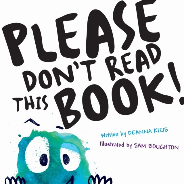 Deanna Kizis - Please Don't Read This Book, E-bok