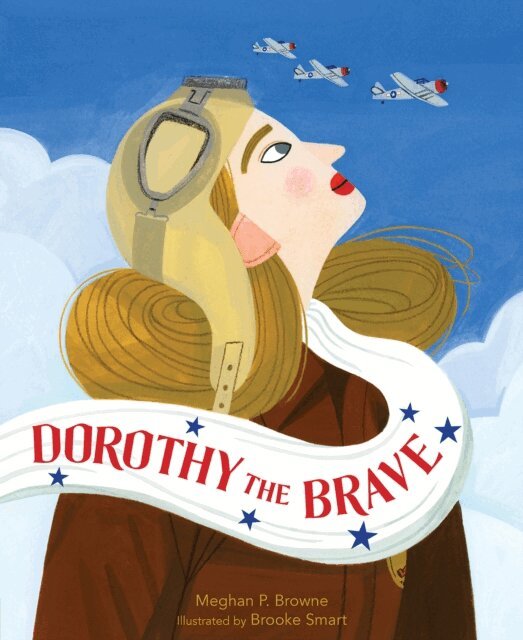 Meghan P. Browne - Dorothy the Brave, E-bok