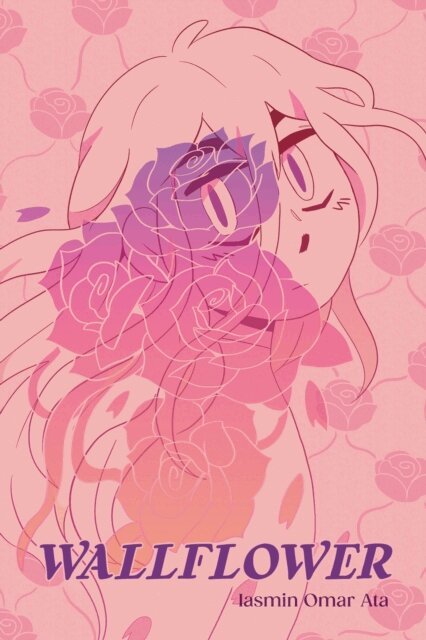 Iasmin Omar Ata - Wallflower: A Graphic Novel, E-bok