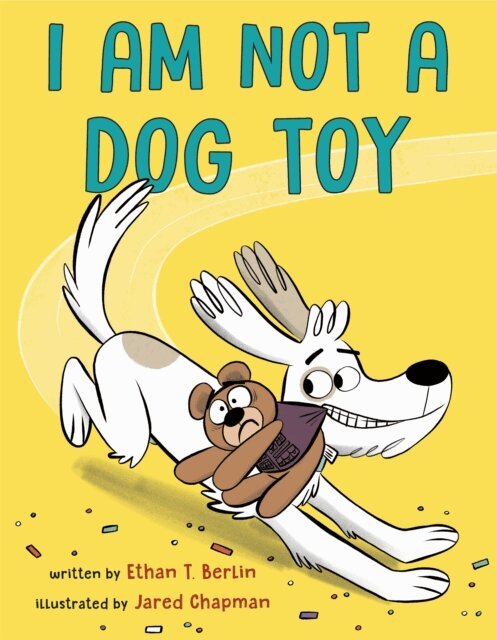 Ethan T. Berlin - I Am Not a Dog Toy, E-bok