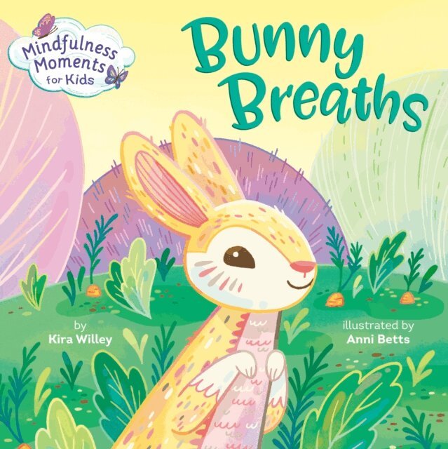 Kira Willey - Mindfulness Moments for Kids: Bunny Breaths, E-bok
