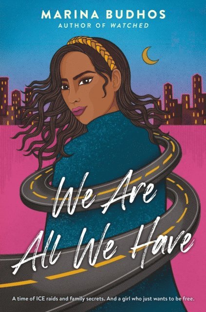 Marina Budhos - We Are All We Have, E-bok