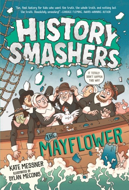 Kate Messner - History Smashers: The Mayflower, E-bok