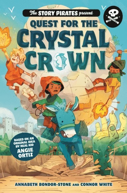 Connor White, Annabeth Bondor-Stone, Story Pirates - Story Pirates Present: Quest for the Crystal Crown, E-bok